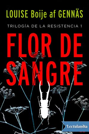 [Motståndstrilogin 01] • Flor de sangre